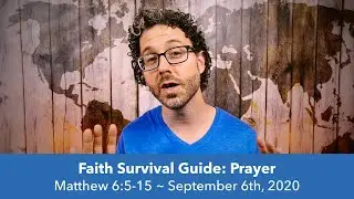 Faith Survival Guide: Prayer