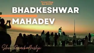 🛕 SHRI DWARKADHISH TEMPLE | THE BHADKESHWAR MAHADEV | SUNSET | SWAMINARAYAN | FAMILY DHAM TRIP 🚆🙏