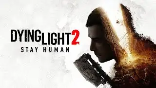 Dying Light 2 Pt. 27: Feeling Betrayed by Dodger