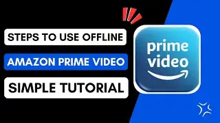 How To Use Amazon Prime Video Offline