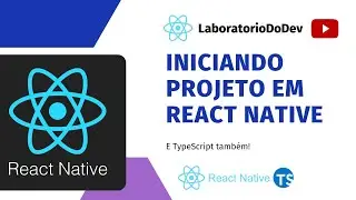 Como iniciar um projeto React Native | 0.66x