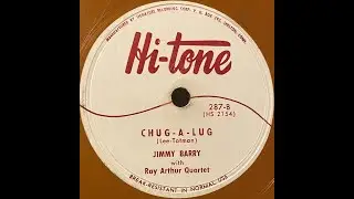 Jimmy Barry with Ray Arthur Quartet - Chug A Lug 78RPM