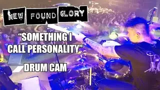 New Found Glory - Something I Call Personality (Drum Cam)