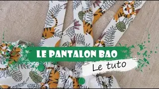 Tutoriel pantalon BAO