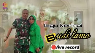 lagu kerinci BUDI LAMO  cpt : Ujang francis live record KEKA prosound