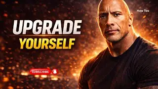 Upgrade Yourself Before Life Forces You To | Dwayne Johnson Rock |  Powerful Motivation -2026