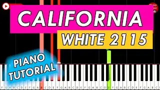 WHITE 2115 - CALIFORNIA 🎹 Piano Tutorial