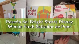 Rese&ntilde;a del Bright Starts Disney Winnie Puuh Saltador de Puerta &ndash; Columpio de Puerta para Juego Activ
