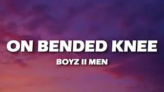 Boyz II Men - On Bended Knee (Lyrics)