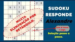 🏳️ SUDOKU RESPONDE ALEXANDRE - 4 ELIMINAÇÕES POR RETÂNGULO 1 Y-WING E MUITO MAIS.