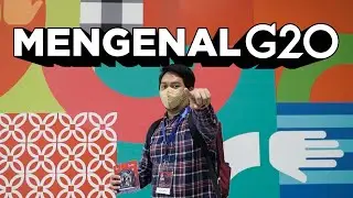 Vlog Mengenal G20 | Nomor 3 Bikin Geleng Geleng