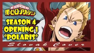 [Slovak Cover] Boku no Hero Academia s4 OP1 - 