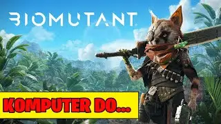Jaki KOMPUTER do Biomutant? (Wymagania gry dające sporo fps + minimalne)