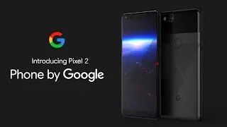 Google Pixel 2 XL - FIRST LOOK!