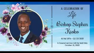 IN LOVING MEMORY OF THE LATE BISHOP STEPHEN KIOKO
