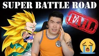 CRAZY SUPER BATTLE ROAD FAIL!! So close yet so far... | DBZ Dokkan Battle