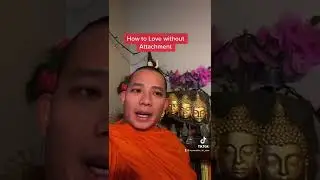 Буддийский путь. Как любить без привязанности!