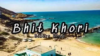 Bhit Khori | Bikers Ride .