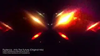 Psylence - Into the Future (Original Mix)