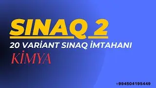 KİMYA SINAQ 2 (DİM - 20 VARİANT SINAQ İMTAHANI)