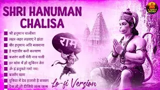 Top10 Hanuman Lofi Songs | Slowed Reverb Version | Hanuman Bhajan | Most Popular Lofi Bhajan