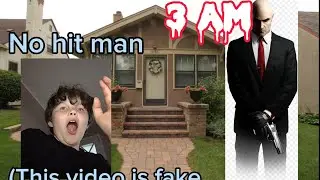 MAKEING A HIT MAN COME AT 3AM (warning is video is really fake) 3am videos be like