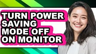 How to Turn Power Saving Mode Off on Monitor (only Way)