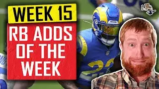 Week 15 Running Back Adds to Win Your League! - Fantasy Football 2020