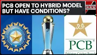 ICC Champions Trophy 'Hybrid Model' Row | PCB Remains Adamant; Seeks Written Agreement | Top News