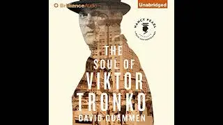 Soul of Viktor Tronko by David Quammen | Full Audiobook