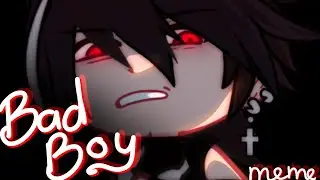 〈 MEME 〉 - BADBOY MEME - By: Sora #gacha #gachameme