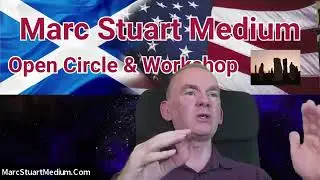 🌟 Welcome to our  Open Circle Workshop with Marc Stuart Medium!