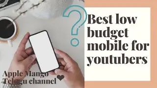 Best low budget mobile phone for youtubers || Mobile for youtubers 2020 below 12000/- ||