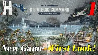 Strategic Command WWII: War in the Pacific | First Look | New Game | Part 1