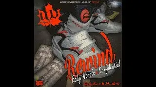 YD FROM THA NORTH - REWIND FT. EDDY VOCALS & KONFIDENTIAL