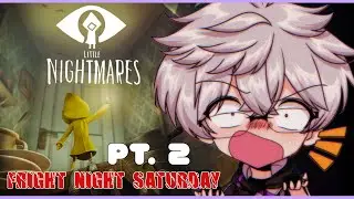 ESSE PLAYS HORROR GAME『EN / PH VTuber』LITTLE NIGHTMARES【FRIGHT NIGHT SATURDAY】