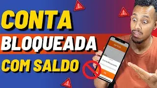 💳[ URGENTE! ] MINHA CONTA FOI BLOQUEADA COM SALDO E AGORA O QUE FAZER? COMO DESBLOQUEAR MINHA CONTA