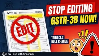 😮ПРЕКРАТИТЕ редактировать GSTR-3B! Объяснение важного изменения правила таблицы 3.2!😮 #gstr3bfili...