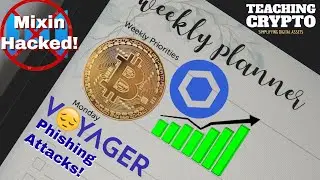 Huge Week for Bitcoin! LINK on the RISE! $200M Mixin Hack! Voyager Phishing Emails!