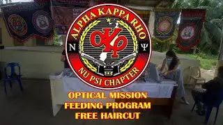 ALPHA KAPPA RHO - NU PSI CHAPTER  | OPTICAL MISSION  / FEEDING PROGRAM / FREE HAIRCUT