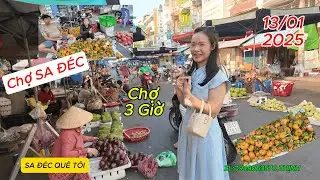 Chợ SA Đ&Eacute;C b&aacute;n tr&aacute;i c&acirc;y l&uacute;c 15 giờ 13/01/2026
