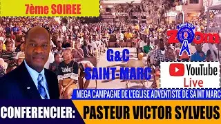 MEGA CAMPAGNE DE L'EGLISE ADVENTISTE DE SAINT-MARC 8ème SOIREE LIVE