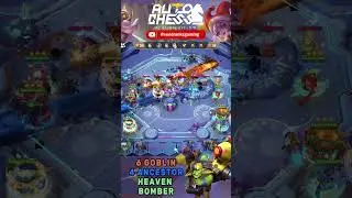 6 GOBLIN 4 ANCESTOR HEAVEN BOMBER #shorts #autochess #dota2autochess #teamfighttactics #autobattler