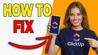 How To Fix ClickUp Desktop App Issues [Troubleshooting]