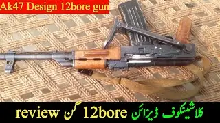 #Ak47 Design 12Bore gun review and price in pakistan 2025
