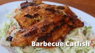 Barbecue Catfish on the Grill is DELICIOUS!