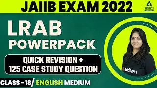 JAIIB Exam 2022 | JAIIB LRAB Quick Revision +125 Case Study Questions #19