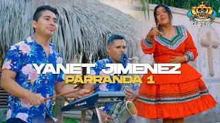 Yanet Jimenez  -  Parranda 1 (Estreno)
