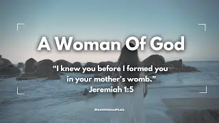 A Woman of God | Blessed and Chosen #womanofgod #blessed