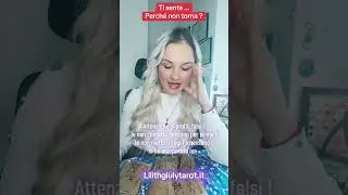 Ti sente ,ma perché non torna ?